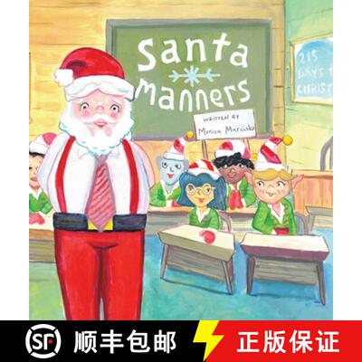 【3-4周达】精装 Santa Manners - How to stay on Santa's good list every day of the year! [9781633022867]