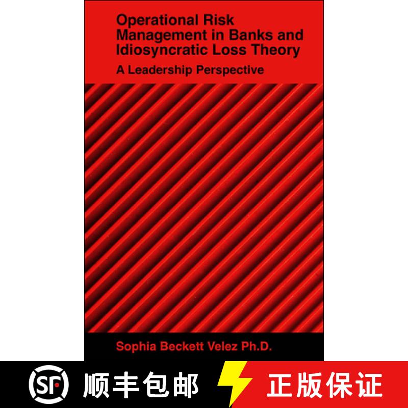 【3-4周达】Operational Risk Management in Banks and Idiosyncratic Loss Theory: A Leadership Perspective [9781804552247]