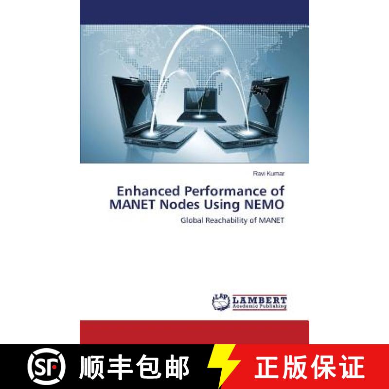预订 Enhanced Performance of MANET Nodes Using NEMO [9783659543166]