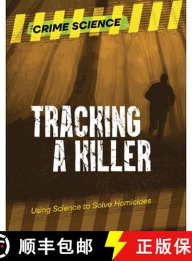 【3-4周达】Tracking a Killer: Using Science to Solve Homicides [9781915761484]