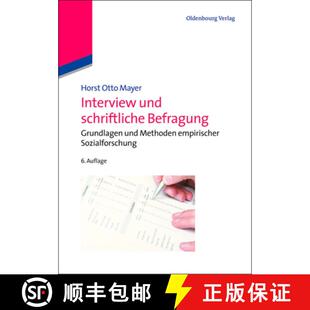 【3-4周达】Interview Und Schriftliche Befragung : Grundlagen Und Methoden Empirischer Sozialforschung [9783486706918]