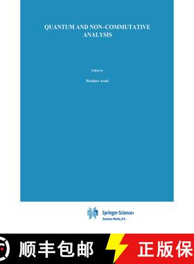 【3-4周达】Quantum and Non-Commutative Analysis : Past, Present and Future Perspectives [9780792325321]