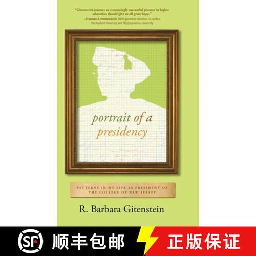 【3-4周达】精装 Portrait of a Presidency: Patterns in My Life as President of The College of New Jersey [9798888245866]