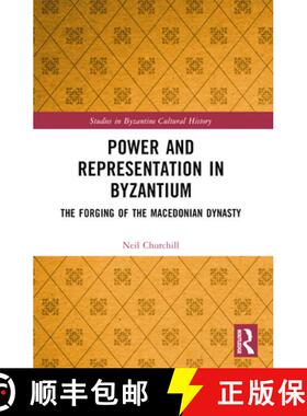 【3-4周达】Power and Representation in Byzantium: The Forging of the Macedonian Dynasty [9781032185941]