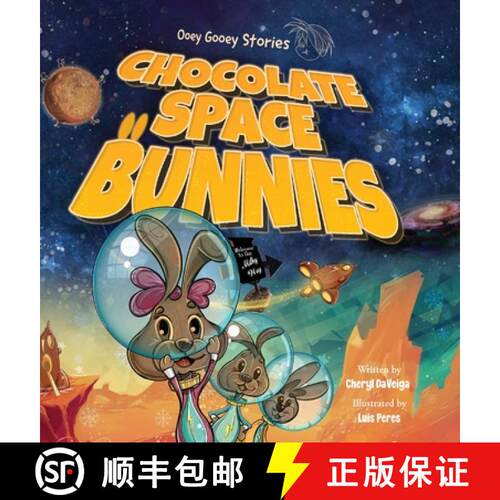 【3-4周达】精装 Chocolate Space Bunnies: A Funny Bunny Space Adventure for Children Ages 4-8 [9781958050064]