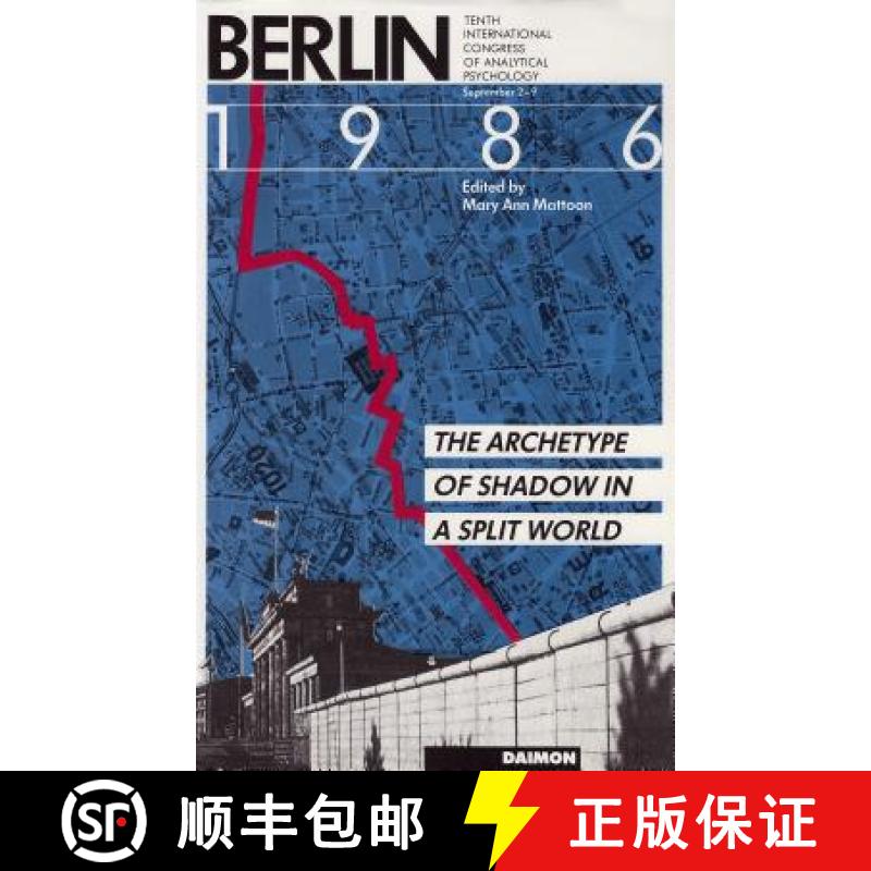 【3-4周达】Berlin 1986: The Archetype of Shadow in a Split World -- Tenth International Congress of A... [9783856305147]
