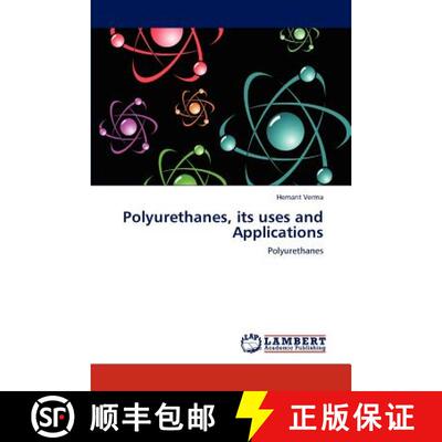 预订 Polyurethanes, Its Uses and Applications [9783846519943]