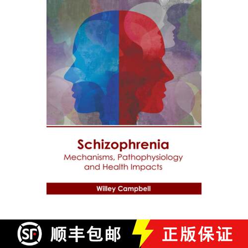 【3-4周达】精装 Schizophrenia: Mechanisms, Pathophysiology and Health Impacts [9798887404493]