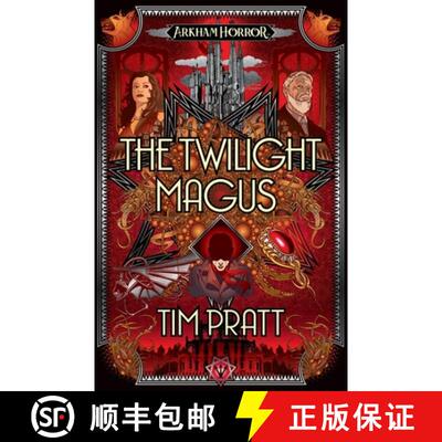【3-4周达】The Twilight Magus: An Arkham Horror Novel [9781839083143]