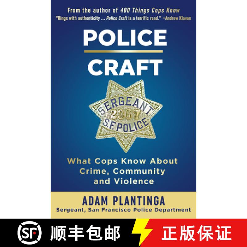 【3-4周达】Police Craft: What Cops Know about Crime, Community and Violence: What Cops Know About Cri... [9781610353311]