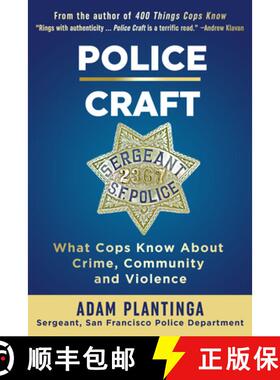 预订 Police Craft: What Cops Know about Crime, Community and Violence: What Cops Know About Crime, Co... [9781610353311]