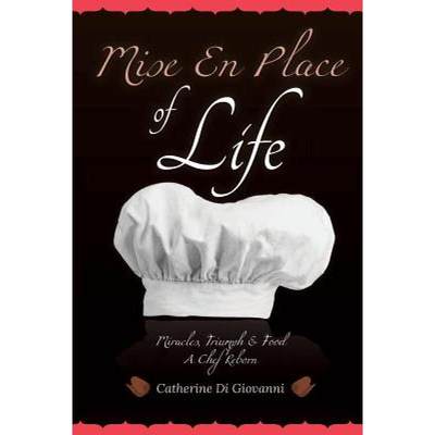 【4周达】Mise En Place of Life [9780615691527]