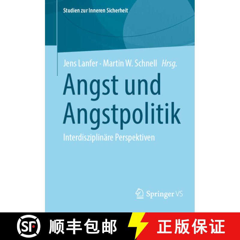 【3-4周达】Angst und Angstpolitik : Interdisziplinäre Perspektiven [9783658443245]