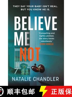 【3-4周达】Believe Me Not: A compulsive and totally unputdownable edge-of-your-seat psychological thr... [9781472291721]