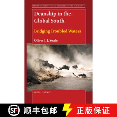 预订 Deanship in the Global South: Bridging Troubled Waters [9789004459847]