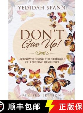 预订 Don't Give Up!: Acknowledging the Struggle, Celebrating Resilience [9780692146361]