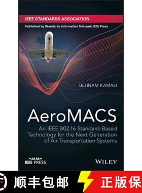 【3-4周达】Aeromacs - An Ieee 802.16 Standard-Based Technology For The Next Generation Of Air Transpo... [9781119281108]