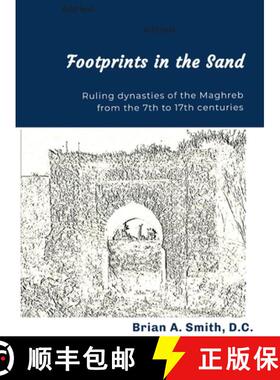 预订 Footprints in the Sand: Ruling Dynasties of the Maghreb from the 7th to 17th centuries [9798987949818]