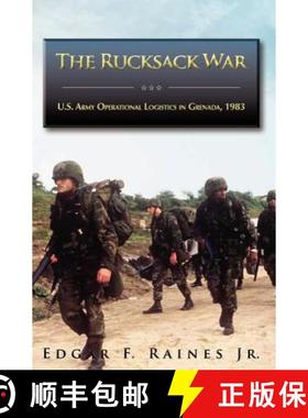 【3-4周达】The Rucksack War: U.S. Army Operational Logistics in Grenada, 1983 [9781782660248]