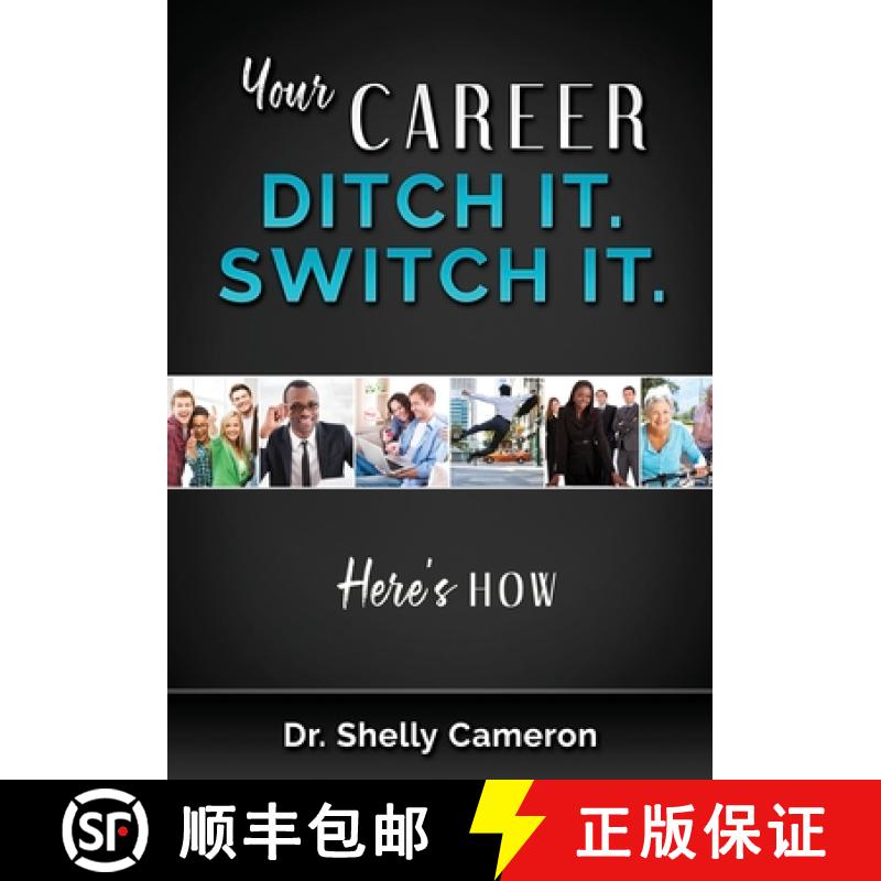 【2-3周达】Your Career. Ditch It. Switch It: Here's How [9780578775043]