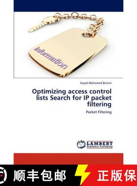 预订 Optimizing Access Control Lists Search for IP Packet Filtering [9783847373452]