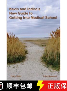 【3-4周达】Kevin and Indira's New Guide to Getting Into Medical School: 2020-2021 Edition [9781716639487]