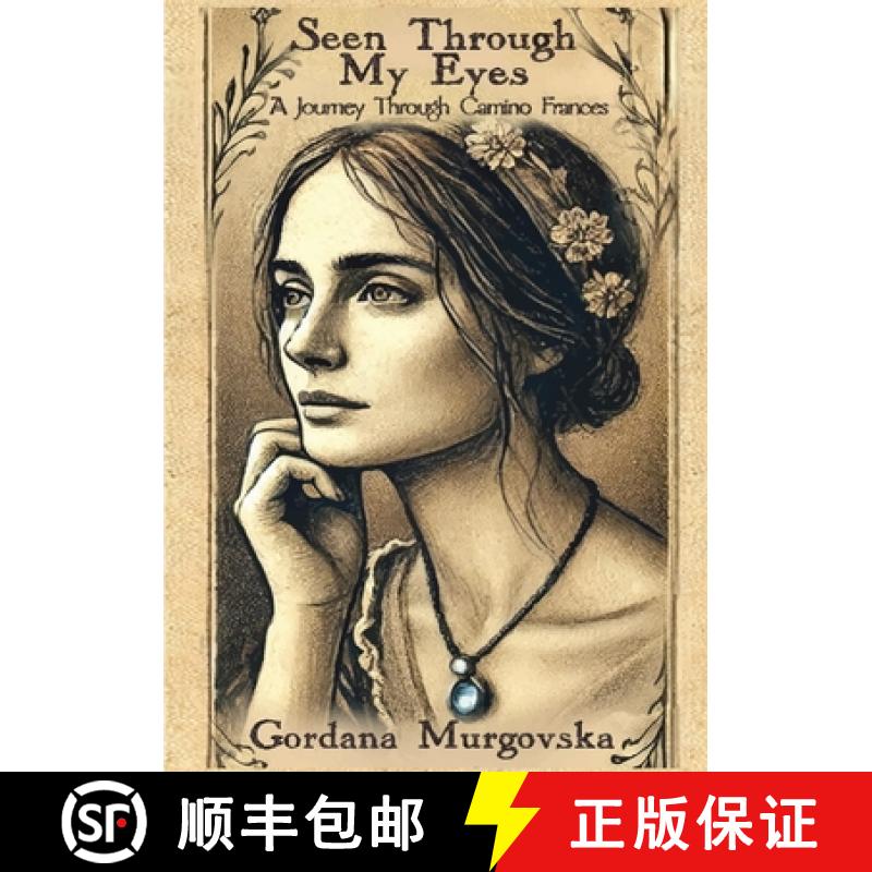 【3-4周达】Seen Through My Eyes: A Journey Through Camino Frances [9780648944652]