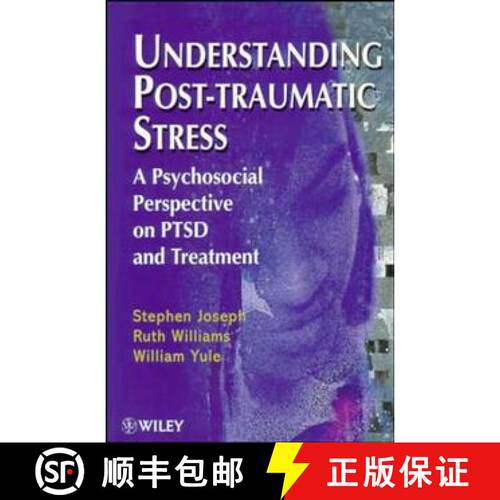 【3-4周达】Understanding Post-Traumatic Stress - A Psychosocial Perspective On Ptsd & Treatment (Pape... [9780471968016]