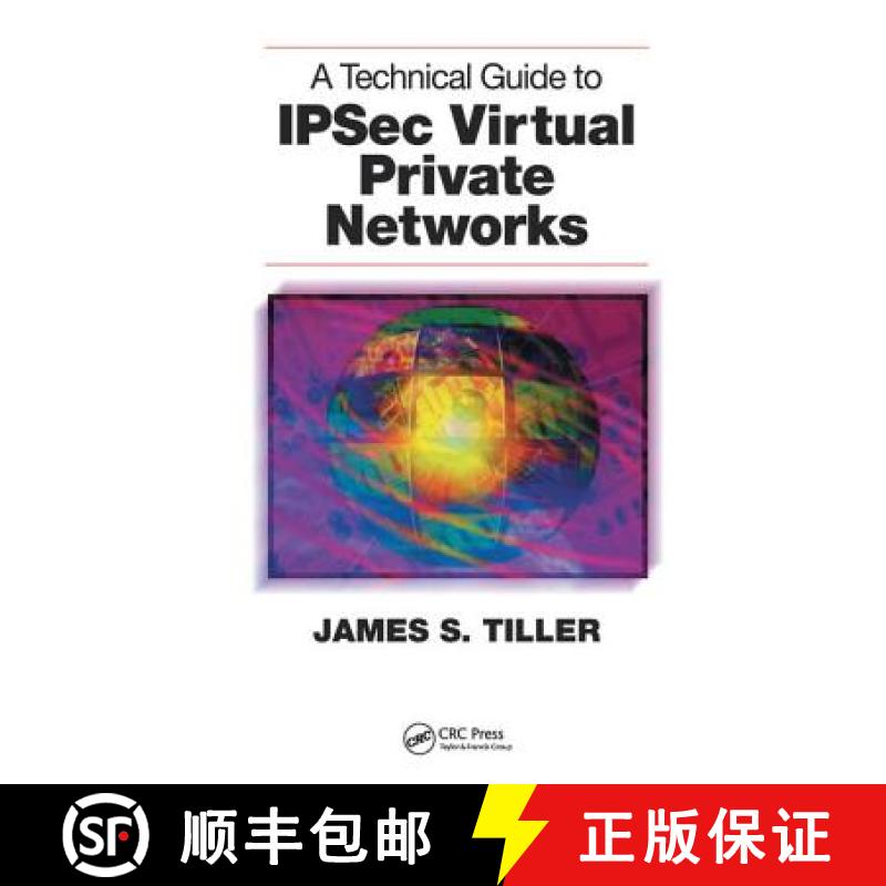 【3-4周达】A Technical Guide to Ipsec Virtual Private Networks [9781138453593]