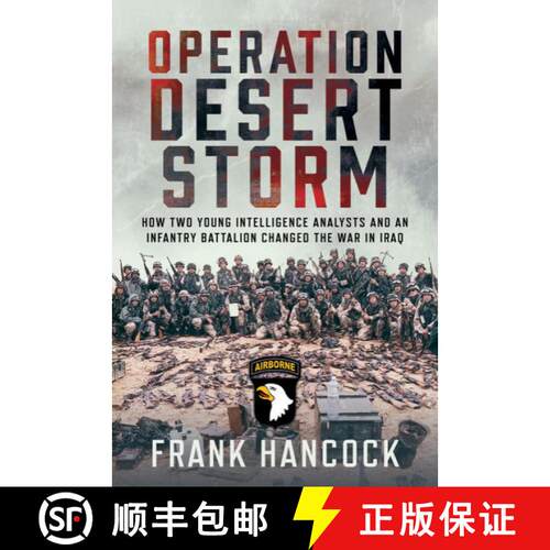 【3-4周达】精装 Operation Desert Storm: How Two Young Intelligence Analysts and an Infantry Battalion... [9781036130435]