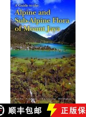 预订 Guide to the Alpine and Subalpine Flora of Mount Jaya, A [9781842460573]