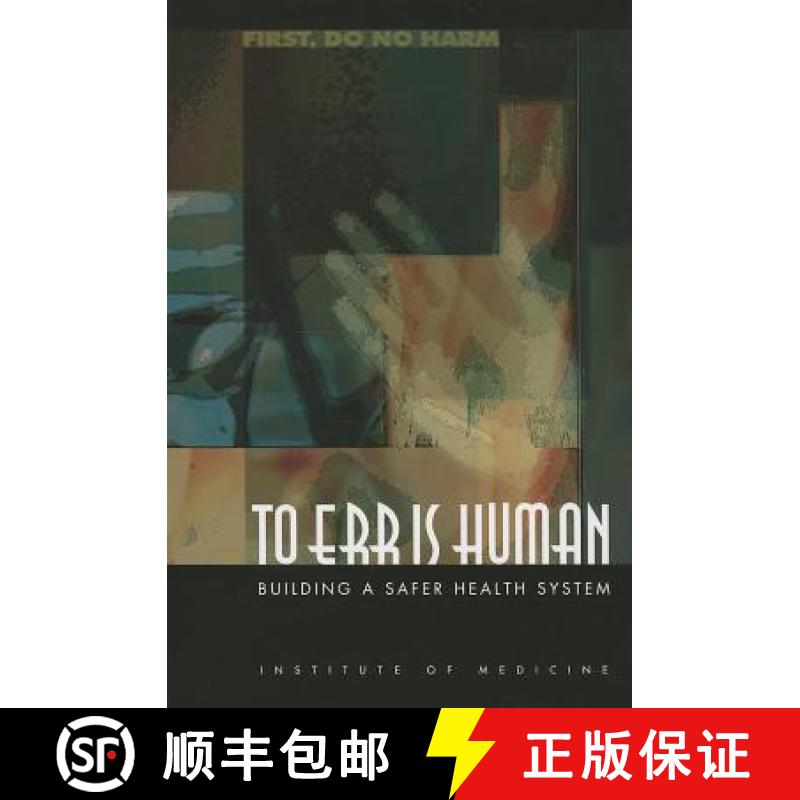 【2-3周达】To Err Is Human: Building a Safer Health System [9780309261746]
