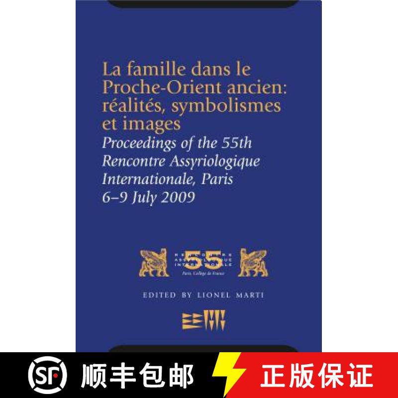 【3-4周达】La Famille Dans Le Proche-Orient Ancien: Réalités, Symbolismes Et Images: Proceedings of... [9781575062549]
