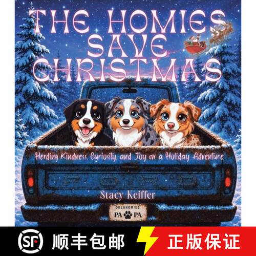 【3-4周达】The Homies Save Christmas: Herding Kindness, Curiosity, and Joy on a Holiday Adventure [9781489754011]