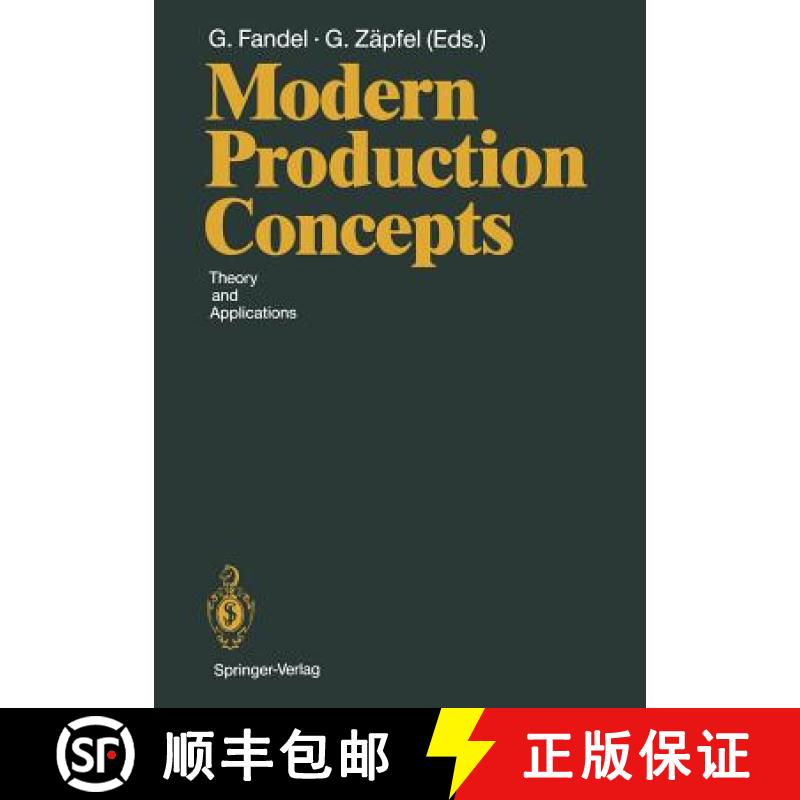 【3-4周达】Modern Production Concepts: Theory and Applications Proceedings of an International Confer... [9783642764035]