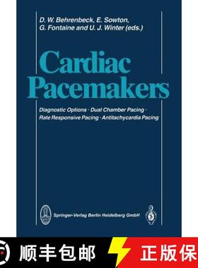 【3-4周达】Cardiac Pacemakers : Diagnostic Options · Dual Chamber Pacing Rate Responsive Pacing · A... [9783662062128]