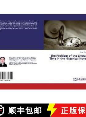 预订 The Problem of the Literary Time in the Historical Novels [9783330331297]