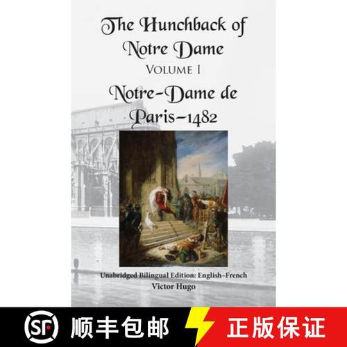 预订 The Hunchback of Notre Dame, Volume I: Unabridged Bilingual Edition: English-French [9798986345208]