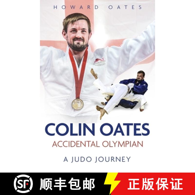 【2-3周达】Accidental Olympian: Colin Oates, a Judo Journey [9781785318917]