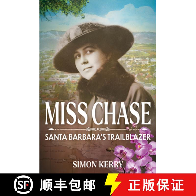 【3-4周达】Miss Chase : Santa Barbara's Trailblazer [9781911397731]