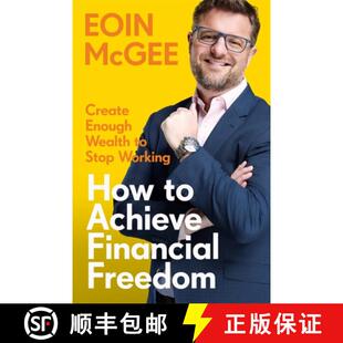 【3-4周达】How to Achieve Financial Freedom: Create Enough Wealth to Stop Working [9781804443347]