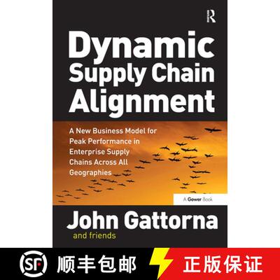【3-4周达】Dynamic Supply Chain Alignment: A New Business Model for Peak Performance in Enterprise Su... [9781032838083]