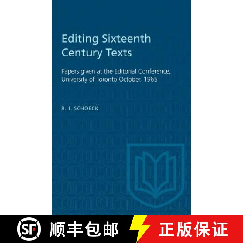 【3-4周达】Editing Sixteenth Century Texts: Papers given at the Editorial Conference, University of T... [9781487582128]