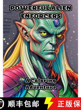 预订 Powerful Alien Enforcers: A Coloring Adventure [9798869054371]