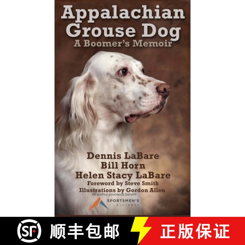 【3-4周达】Appalachian Grouse Dog: A Boomer's Memoir [9781620064849]
