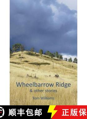 【3-4周达】Wheelbarrow Ridge & other stories [9781760410834]