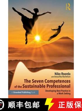 【3-4周达】The Seven Competences of the Sustainable Professional : Developing Best Practice in a Work... [9780815381303]