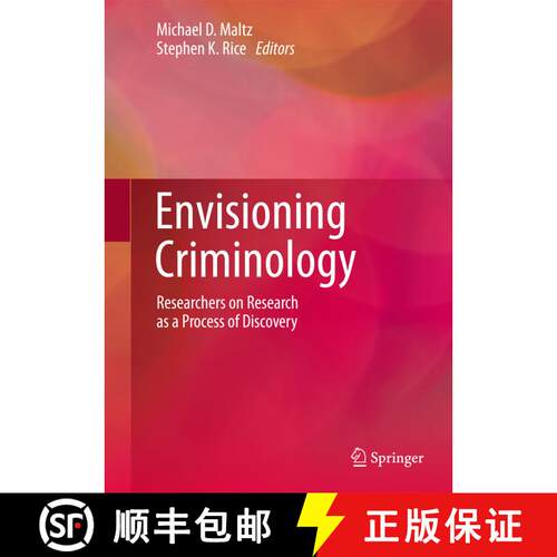 【3-4周达】精装 Envisioning Criminology : Researchers on Research as a Process of Discovery [9783319158679]
