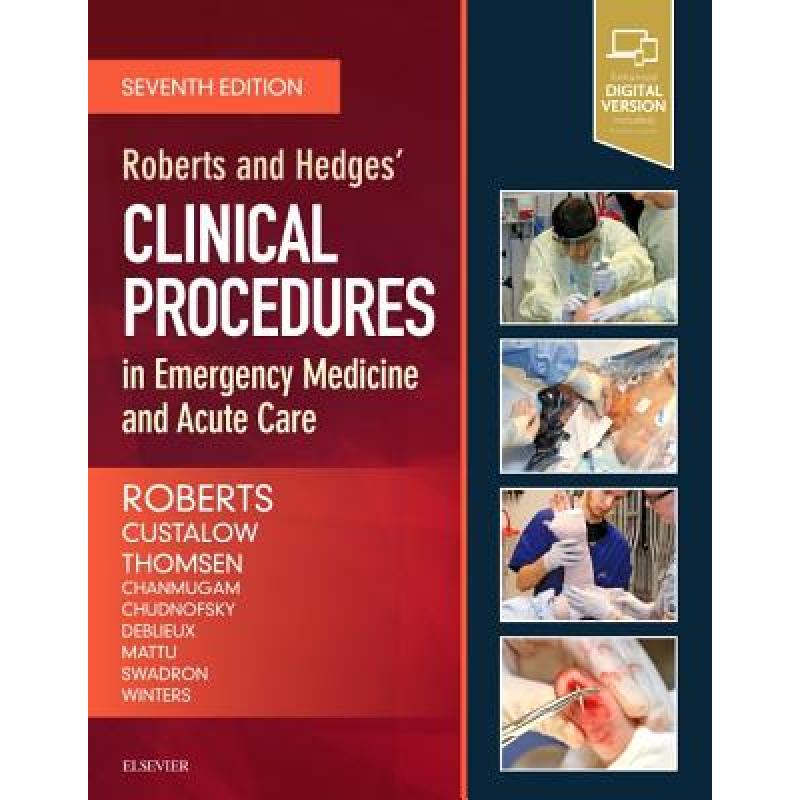 【4周达】Roberts and Hedges' Clinical Procedures in Emergency Medicine and Acute Care [9780323354783]