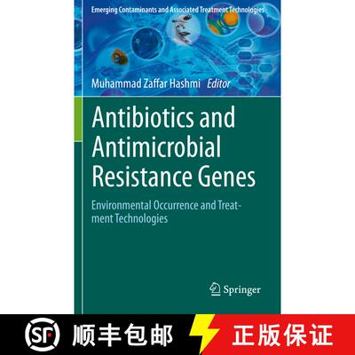 【3-4周达】Antibiotics and Antimicrobial Resistance Genes: Environmental Occurrence and Treatment Tec... [9783030404246]